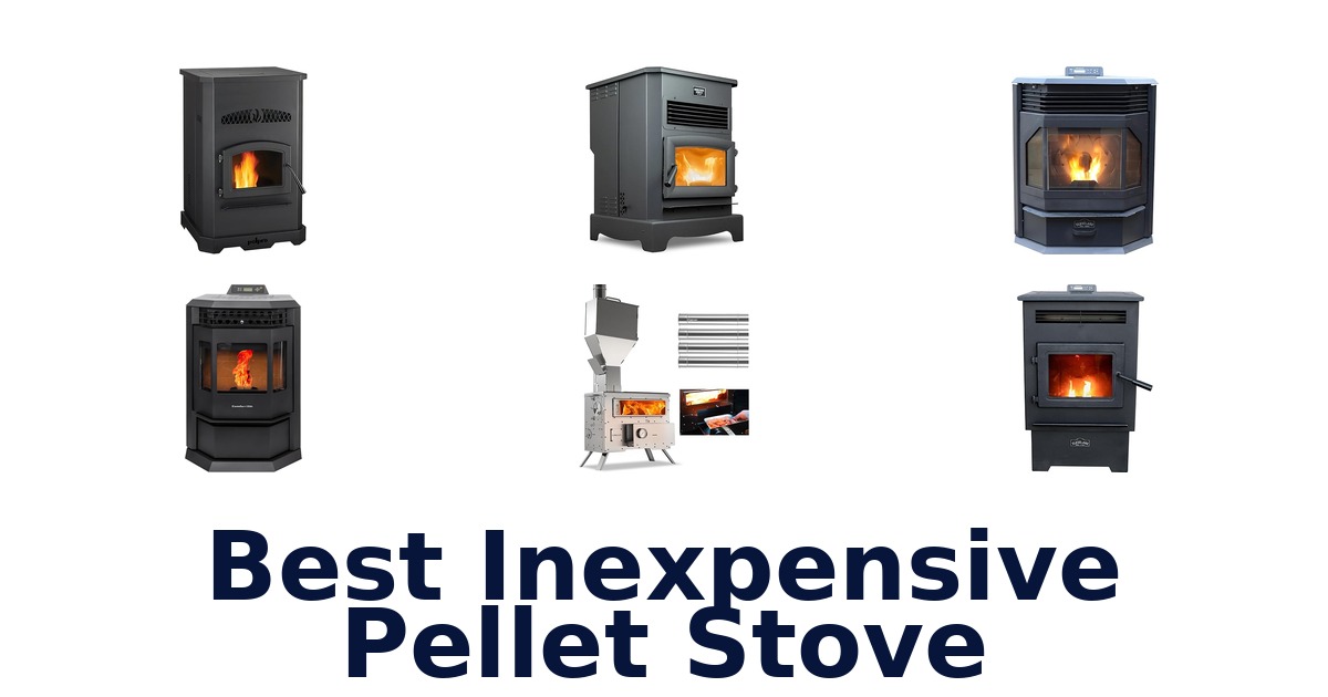 best inexpensive pellet stove