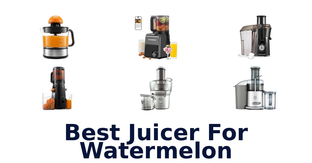 best juicer for watermelon
