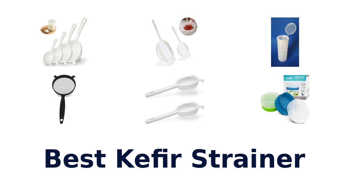best kefir strainer
