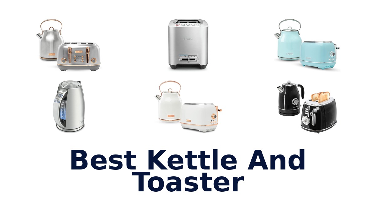 best kettle and toaster
