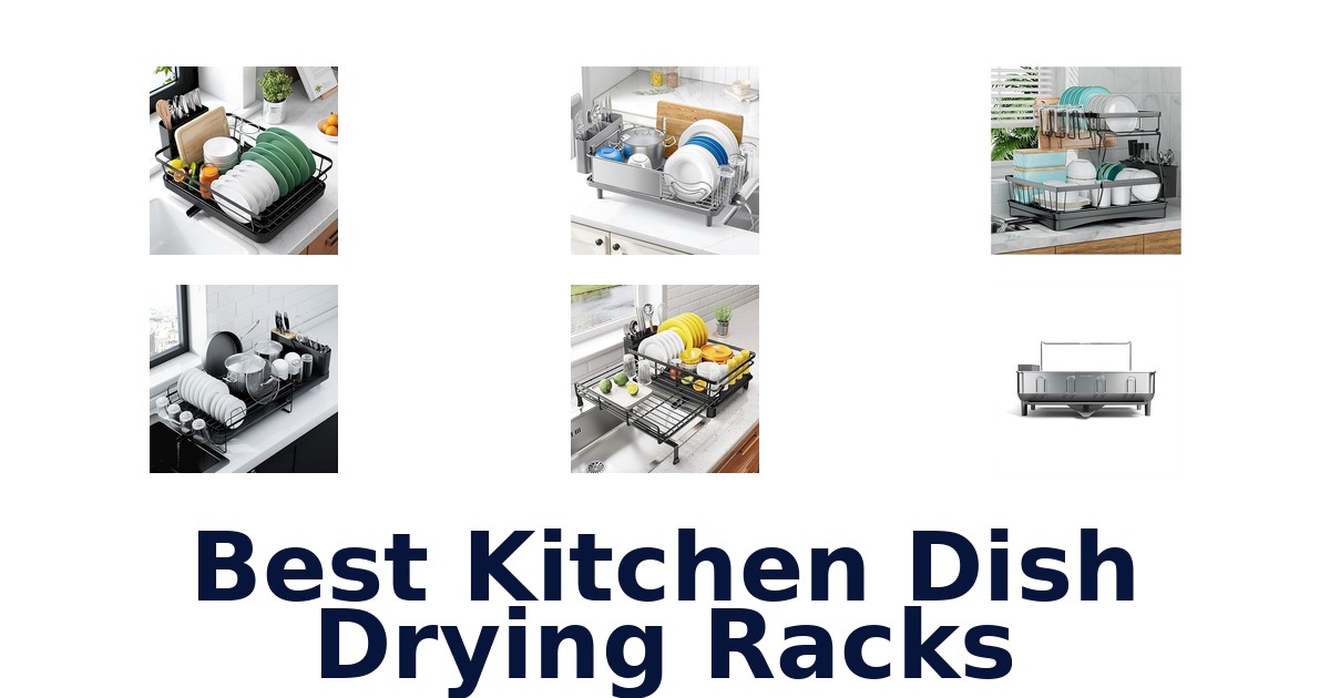 best kitchen dish drying racks