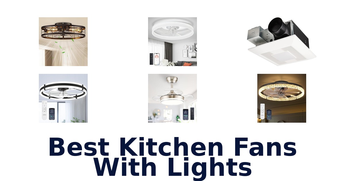 best kitchen fans with lights