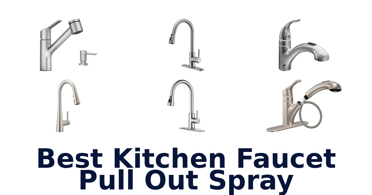 best kitchen faucet pull out spray