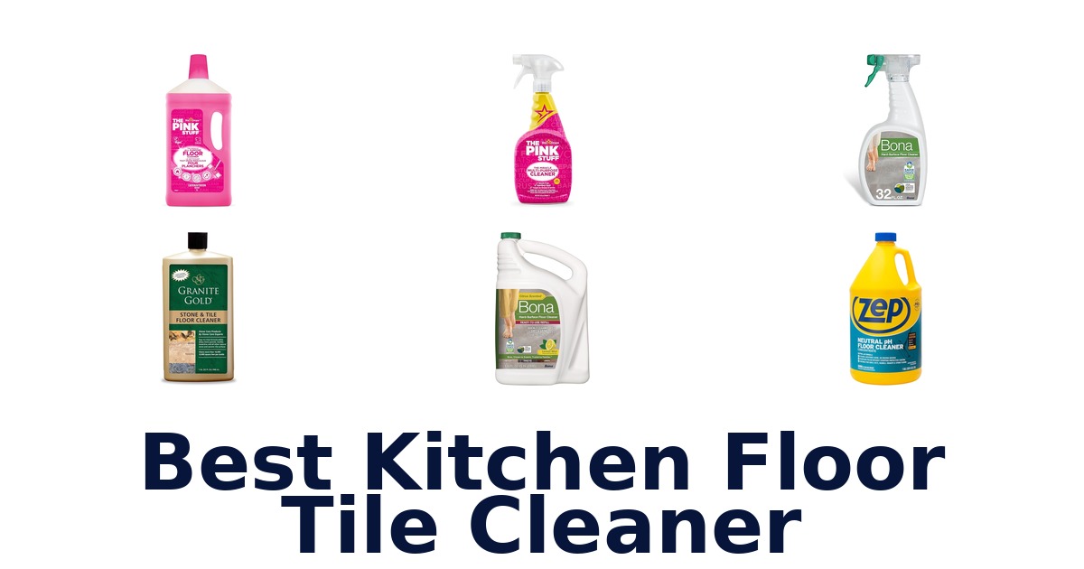 best kitchen floor tile cleaner
