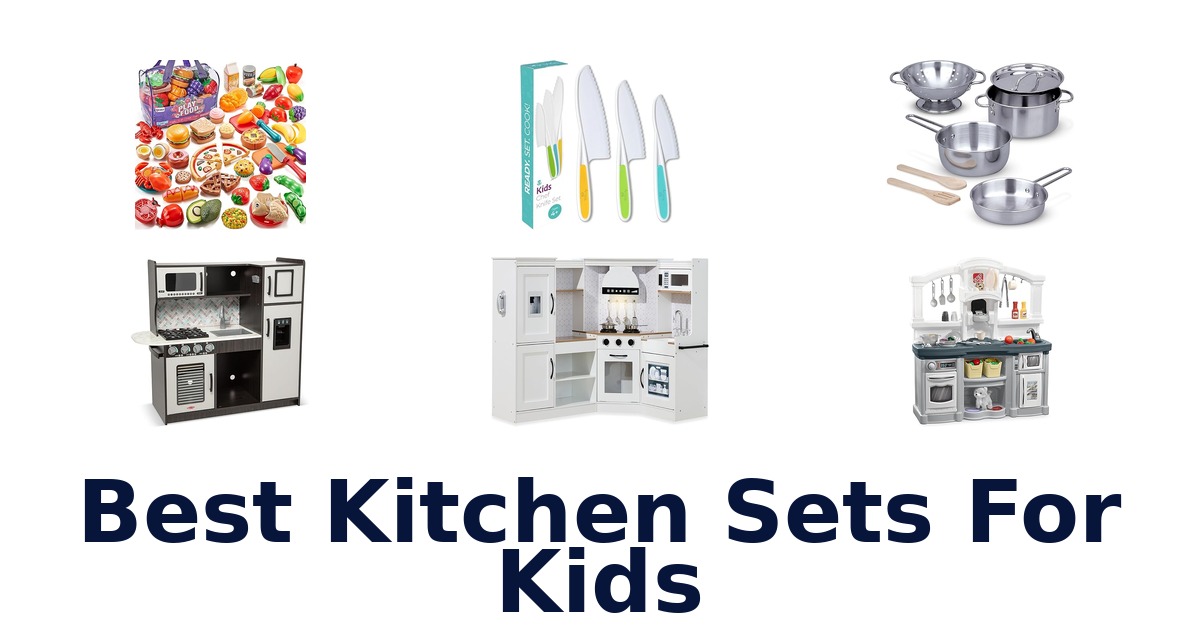 best kitchen sets for kids