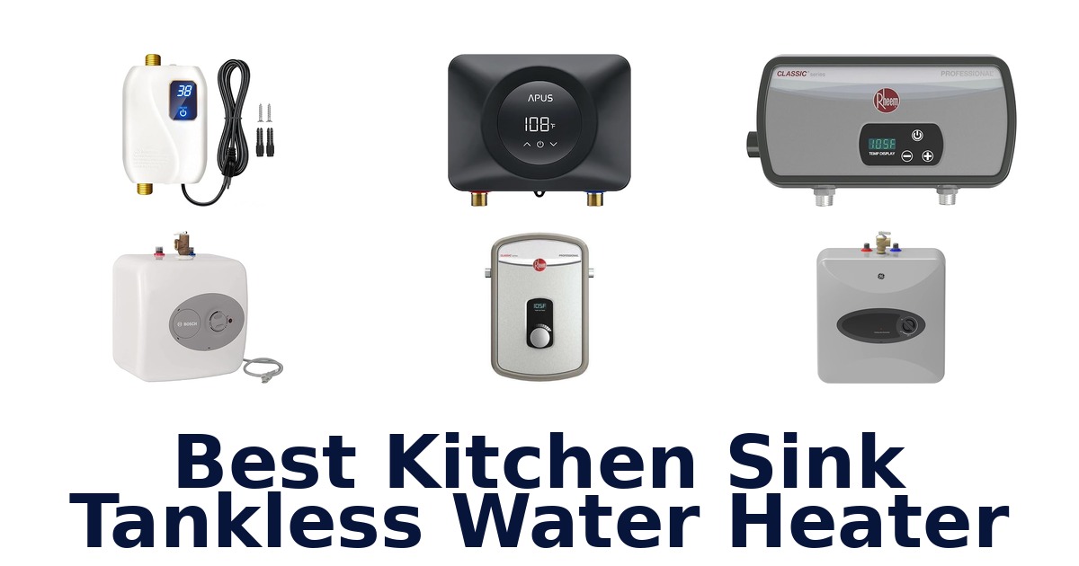 best kitchen sink tankless water heater