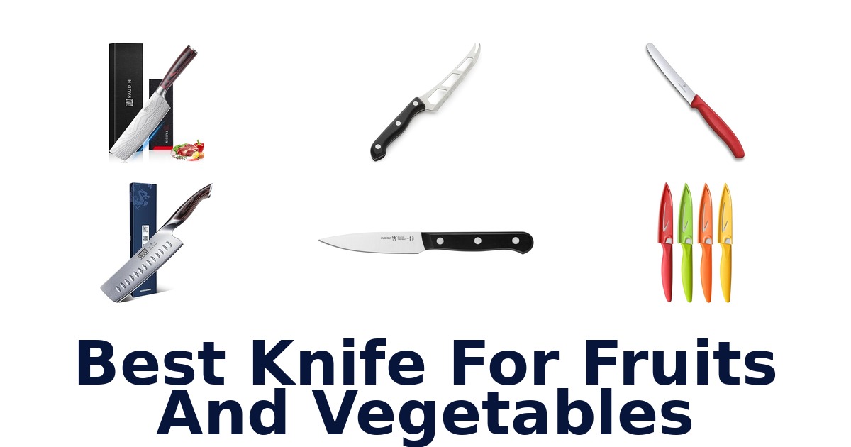 best knife for fruits and vegetables