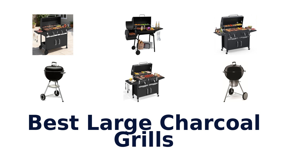 best large charcoal grills