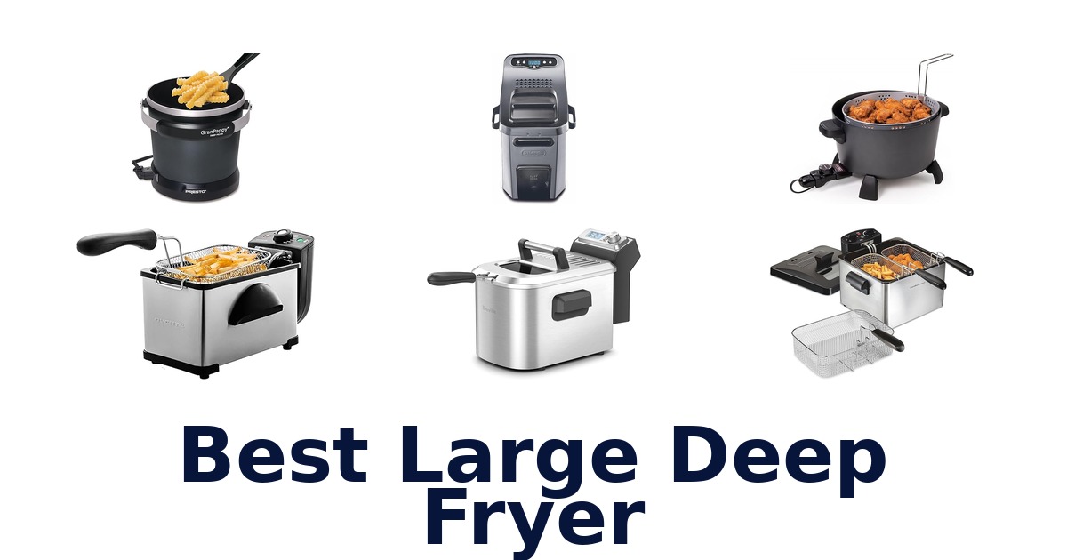 best large deep fryer