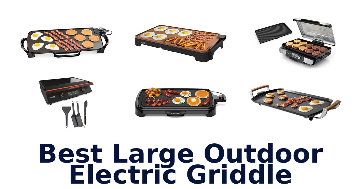 best large outdoor electric griddle