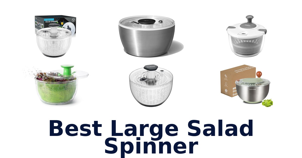 best large salad spinner