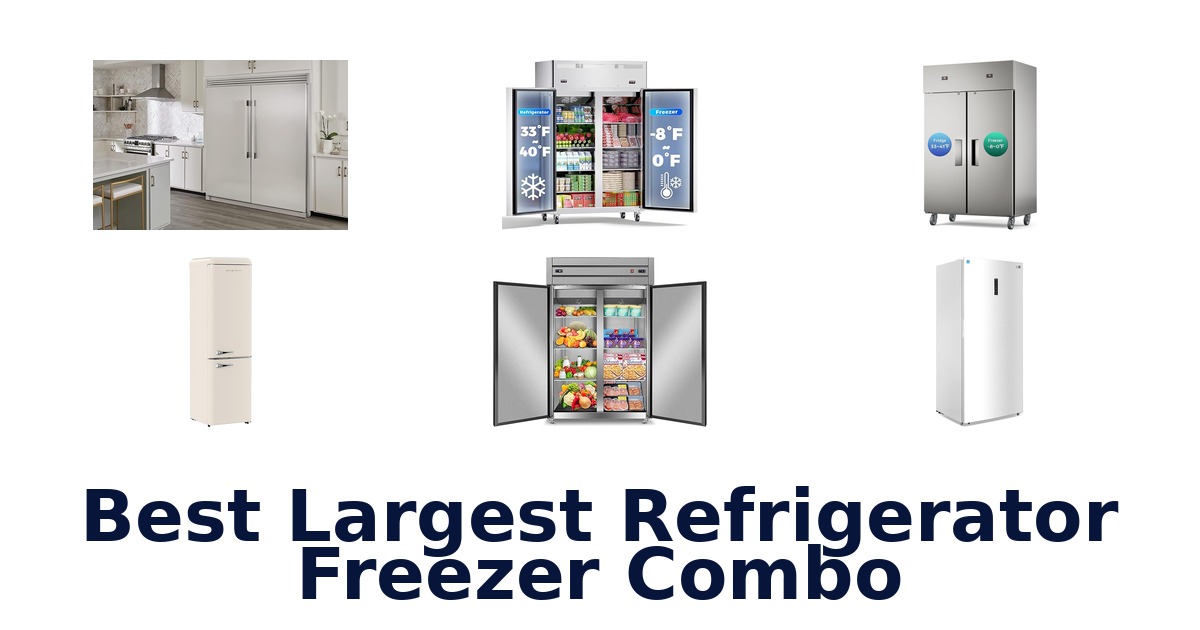 best largest refrigerator freezer combo