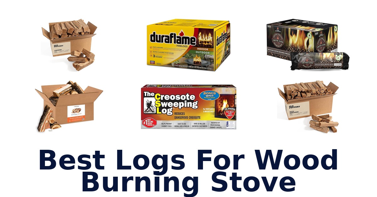 best logs for wood burning stove