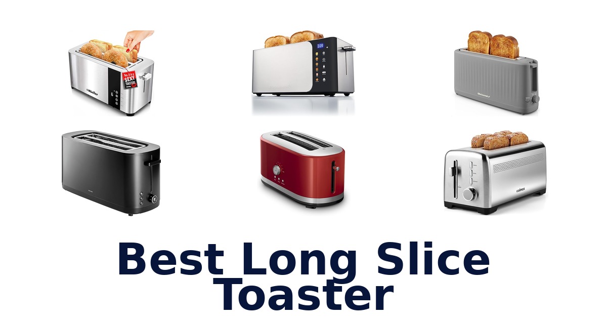 best long slice toaster