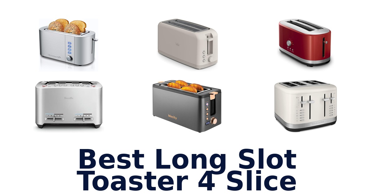 best long slot toaster 4 slice