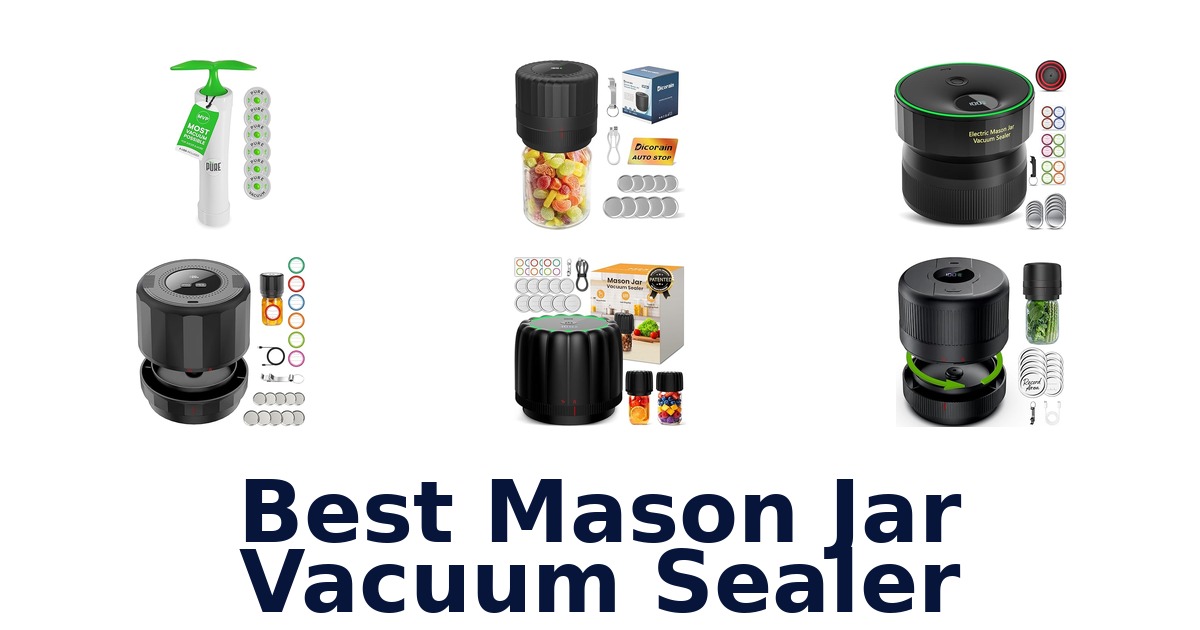 best mason jar vacuum sealer