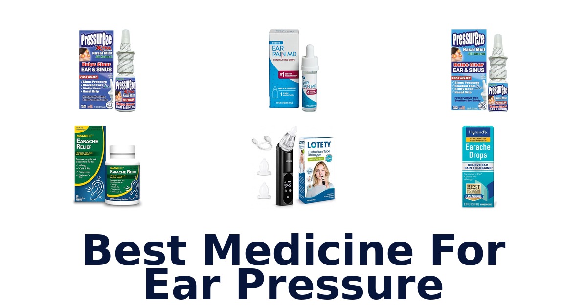 best medicine for ear pressure