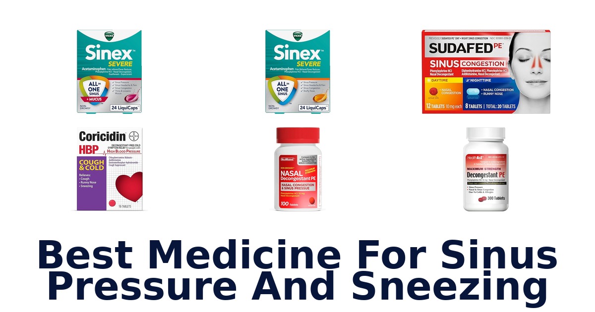 best medicine for sinus pressure and sneezing