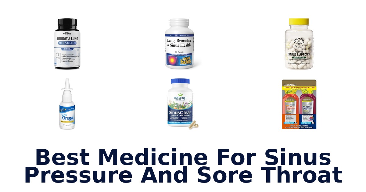 best medicine for sinus pressure and sore throat