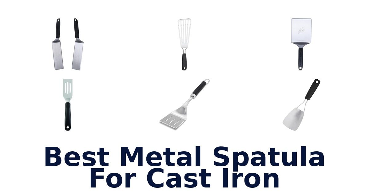 best metal spatula for cast iron