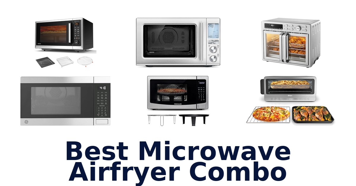 best microwave airfryer combo