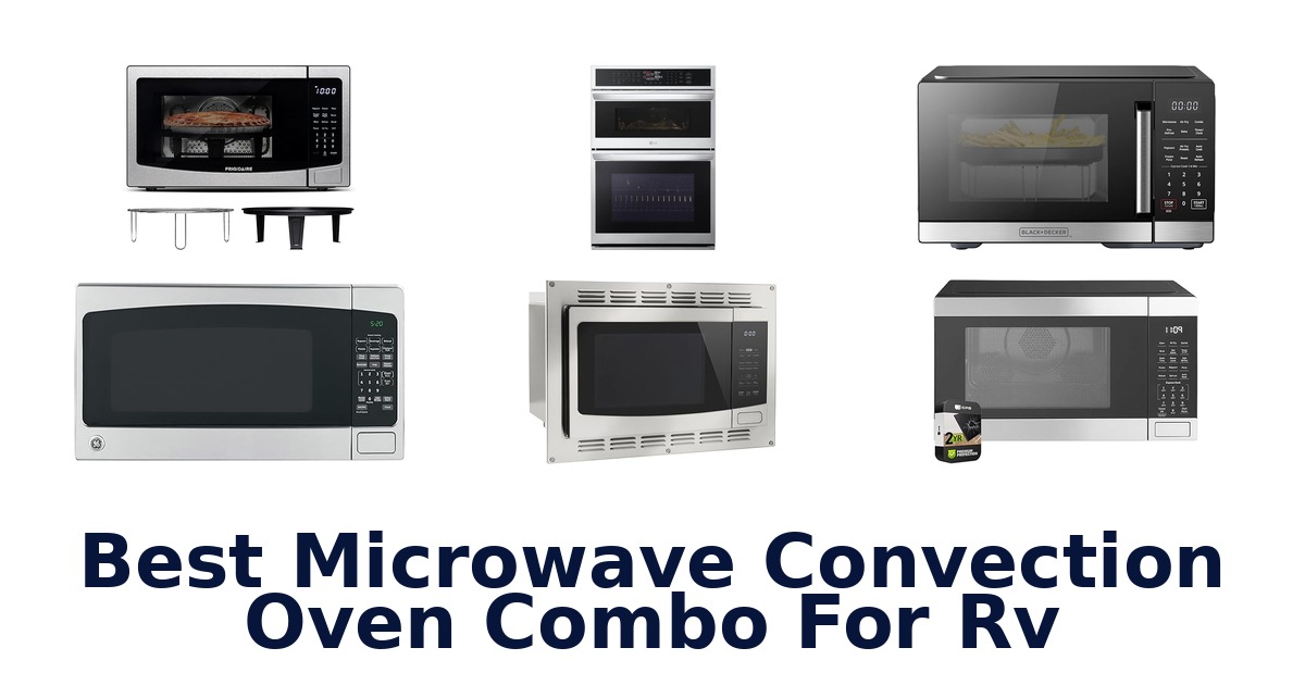 best microwave convection oven combo for rv