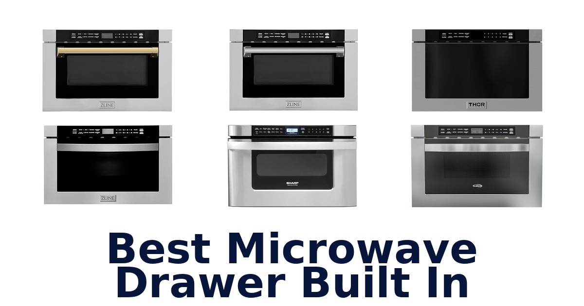 best microwave drawer built in