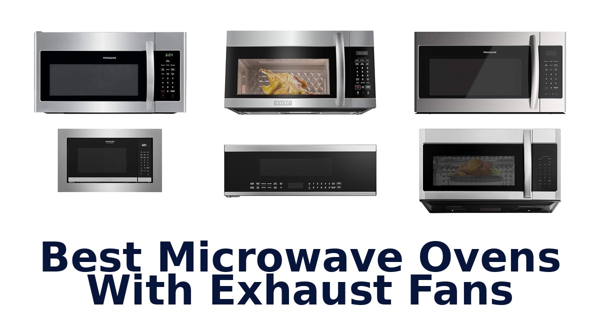 best microwave ovens with exhaust fans