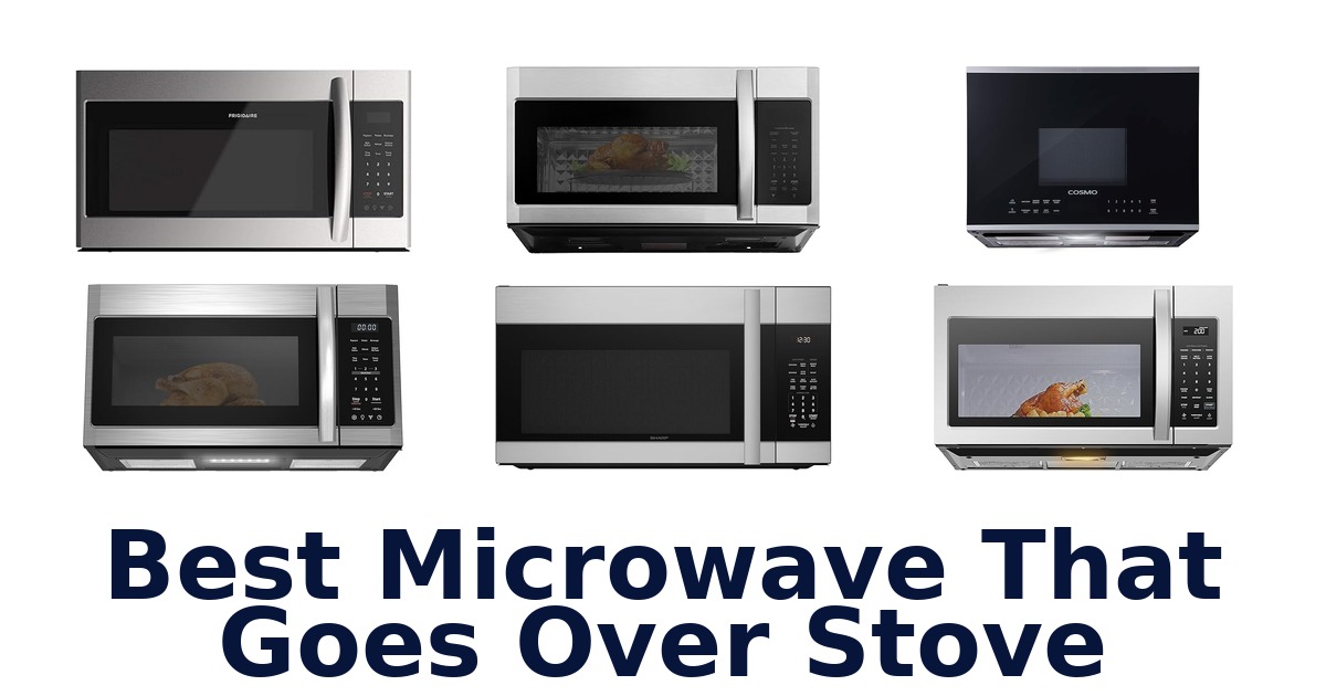 best microwave that goes over stove