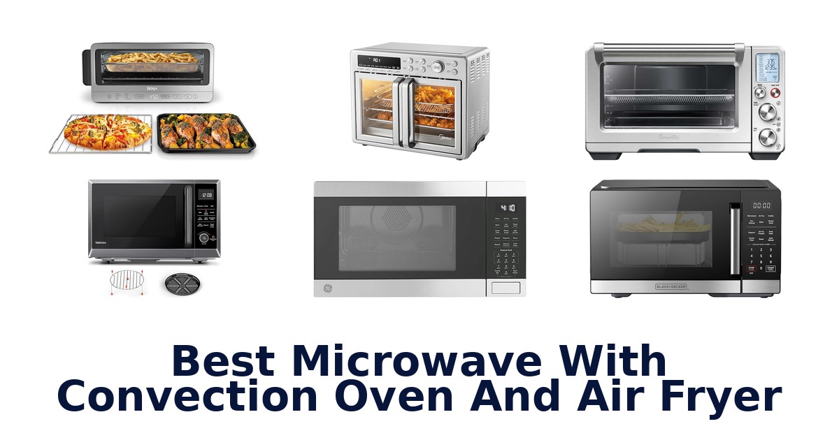 best microwave with convection oven and air fryer