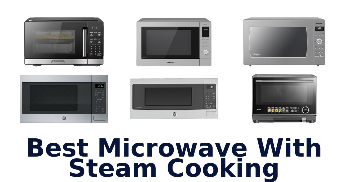 best microwave with steam cooking