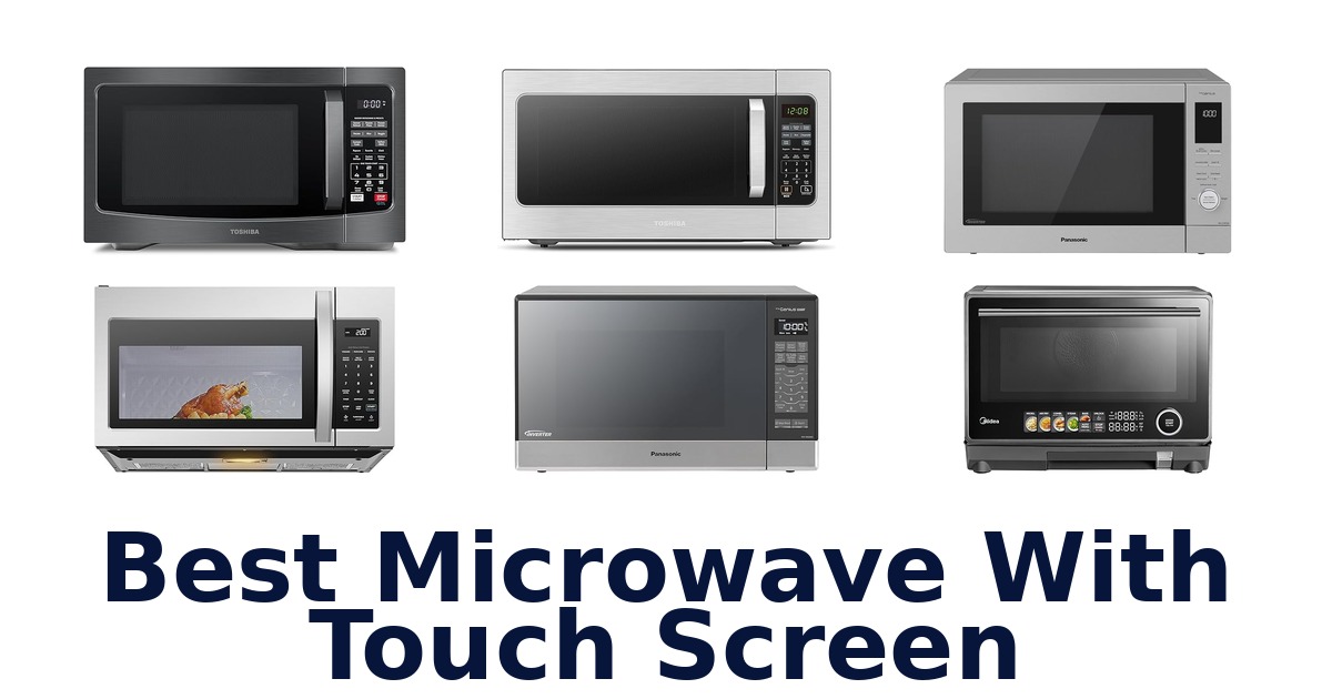 best microwave with touch screen