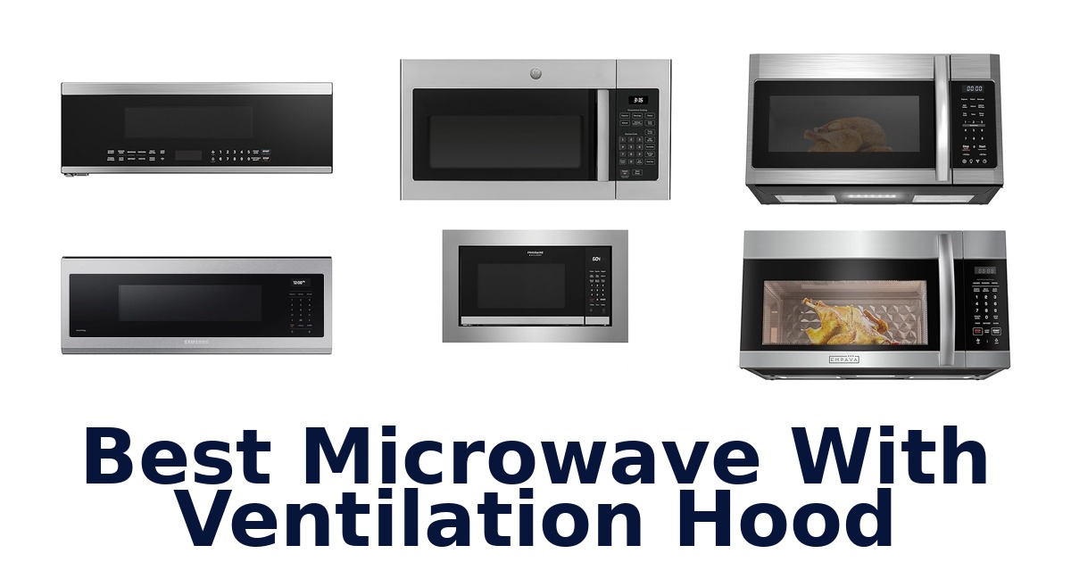 best microwave with ventilation hood
