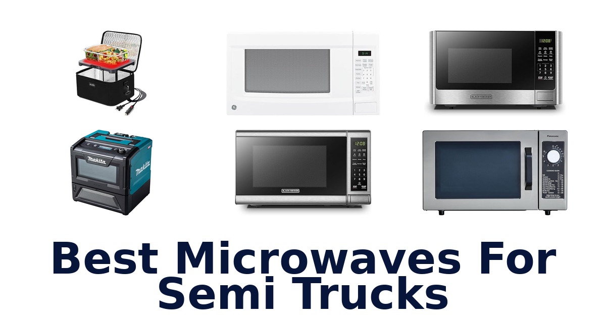 best microwaves for semi trucks