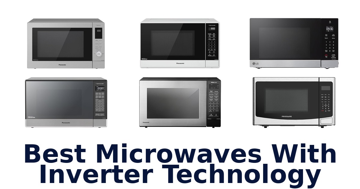 best microwaves with inverter technology
