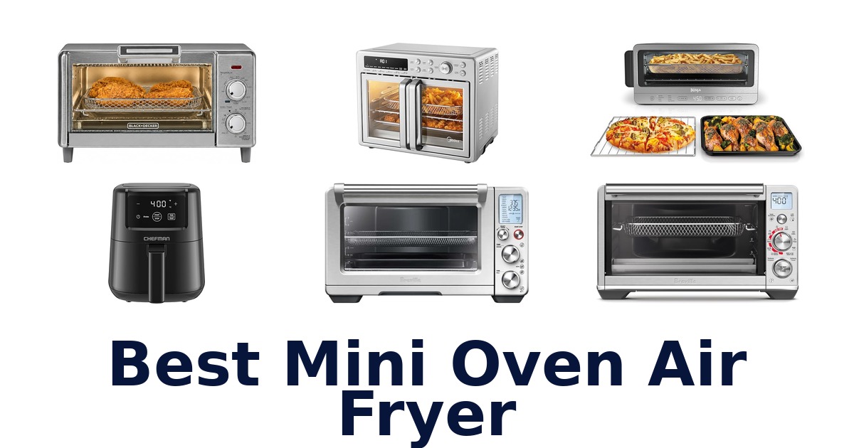 best mini oven air fryer
