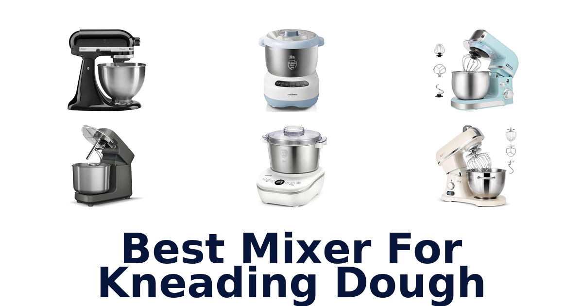 best mixer for kneading dough