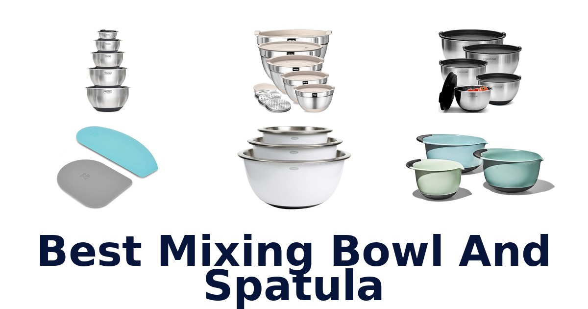 best mixing bowl and spatula