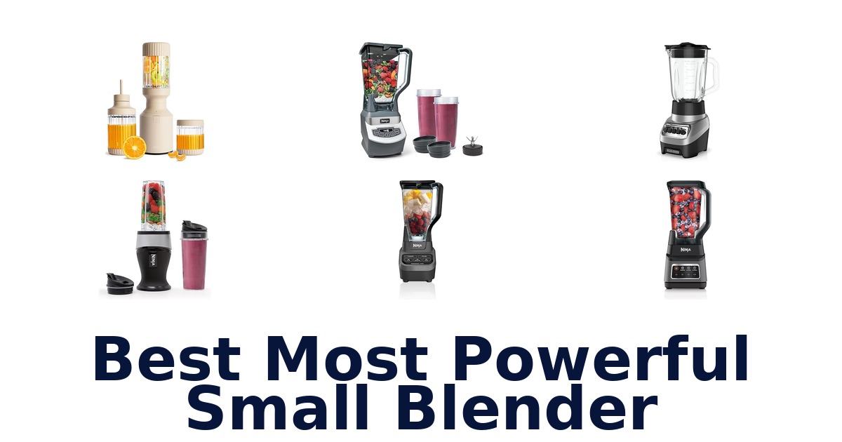 best most powerful small blender