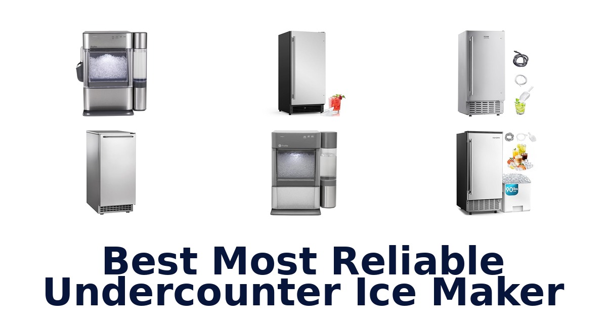 best most reliable undercounter ice maker
