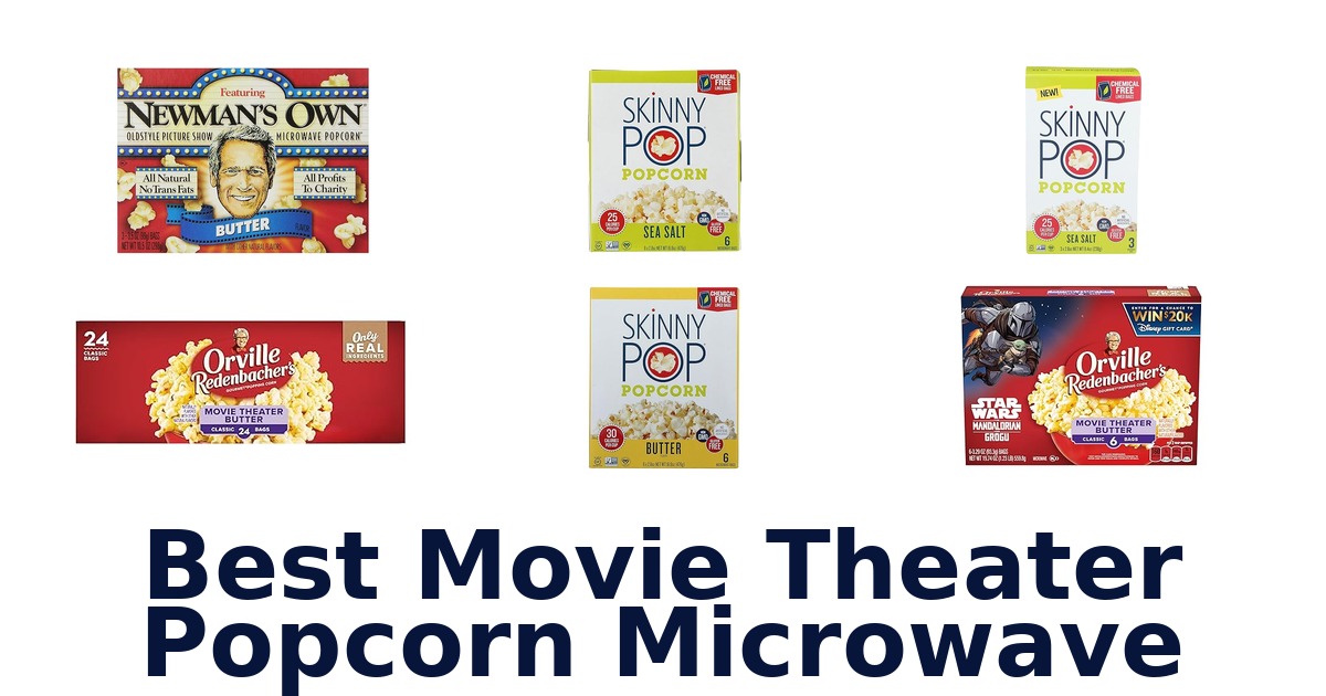 best movie theater popcorn microwave