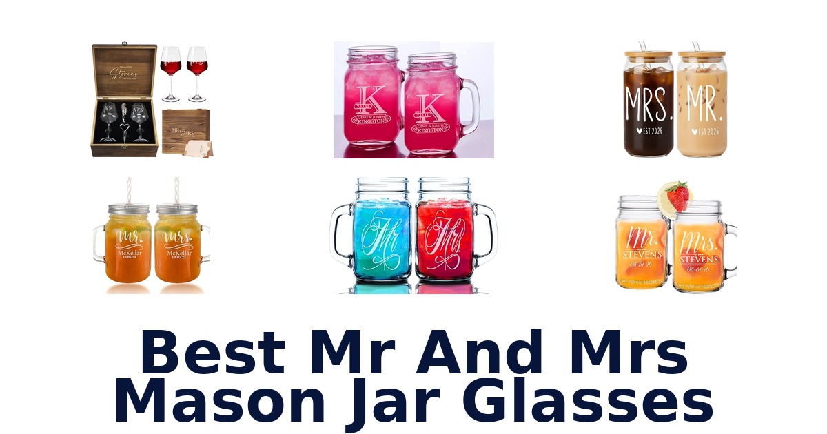 best mr and mrs mason jar glasses