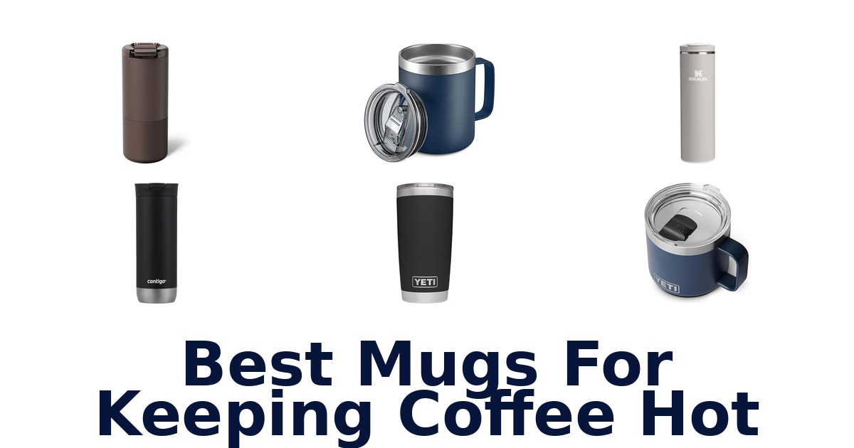 best mugs for keeping coffee hot