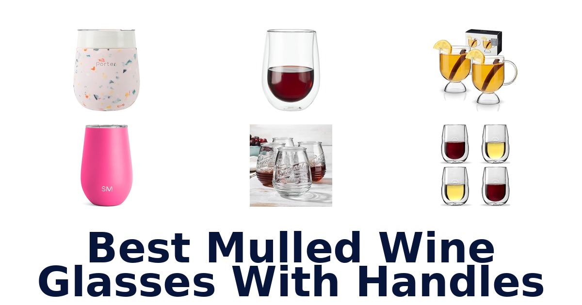 best mulled wine glasses with handles