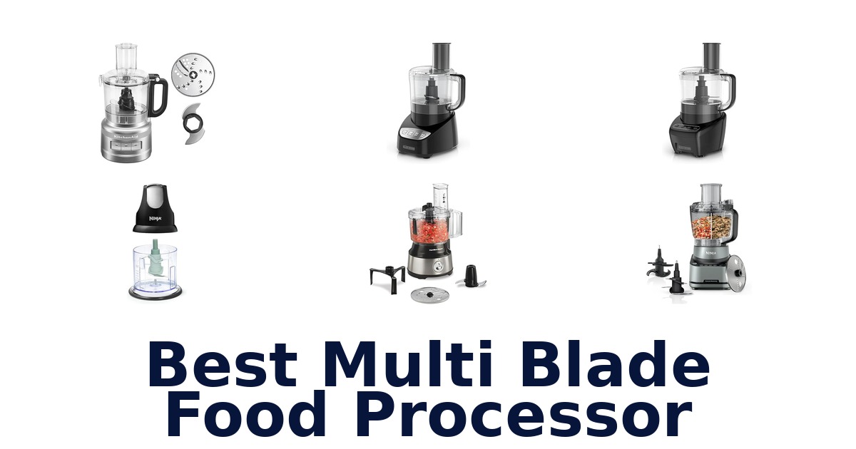 best multi blade food processor