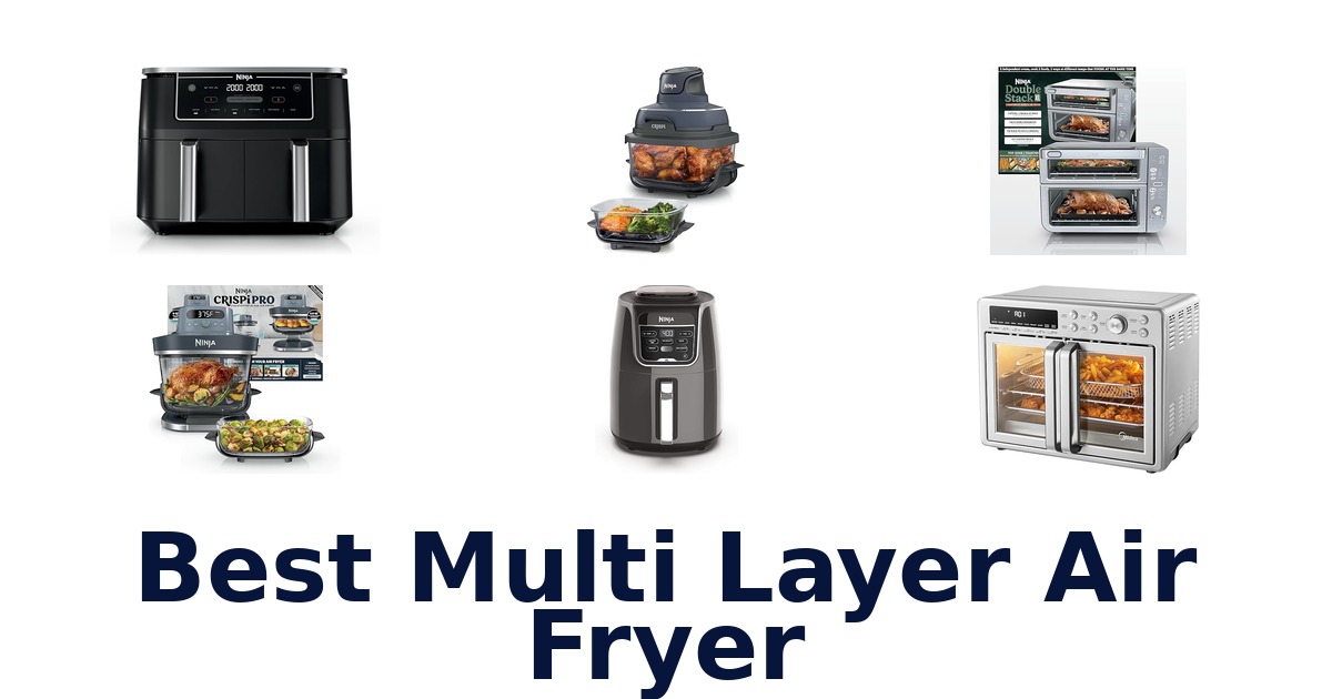 best multi layer air fryer