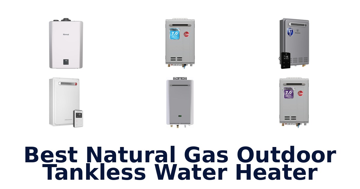 best natural gas outdoor tankless water heater