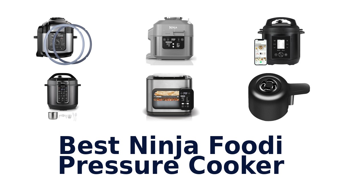 best ninja foodi pressure cooker