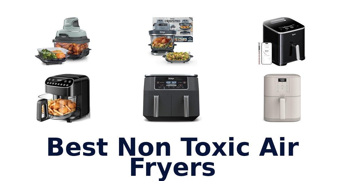 best non toxic air fryers