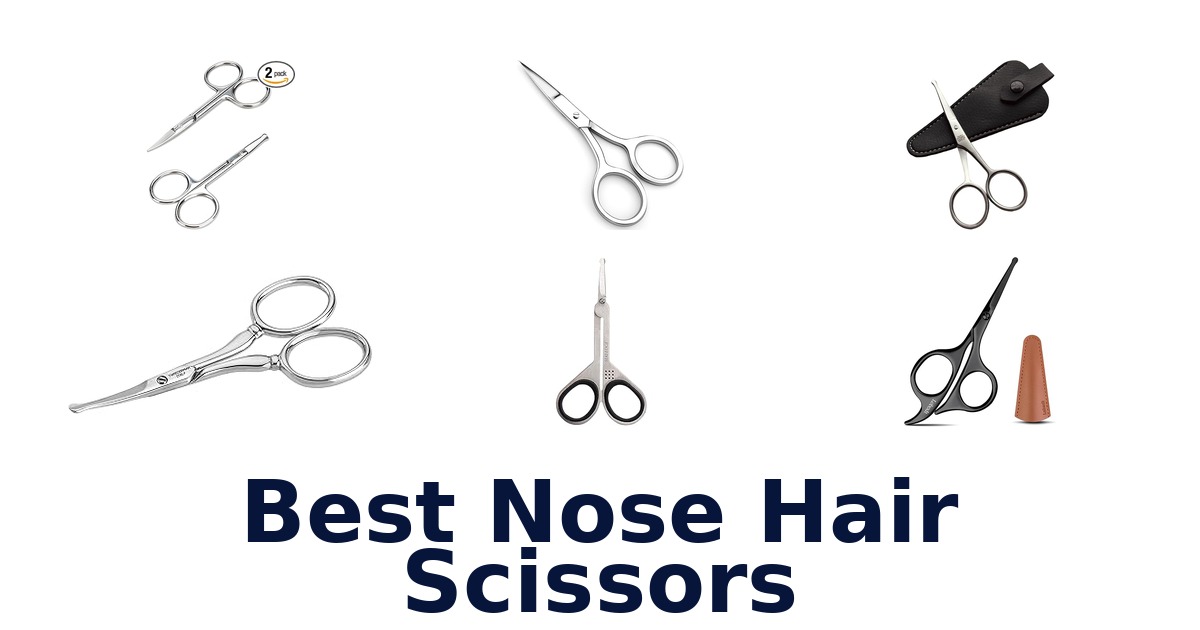 best nose hair scissors